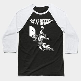 He is rizzen Baseball T-Shirt